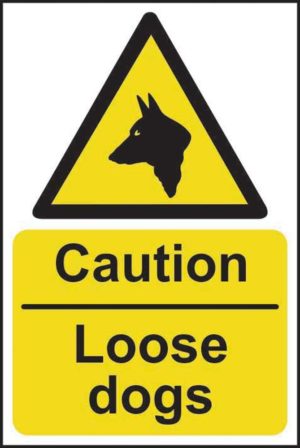 Caution Loose Dogs Sign 13798