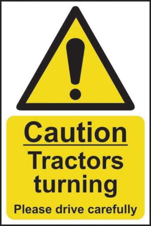 Caution Tractors Turning Please Drive Carefully Sign 13825