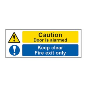 Caution Door Is Alarmed / Keep Clear / Fire Exit Only Sign 14975