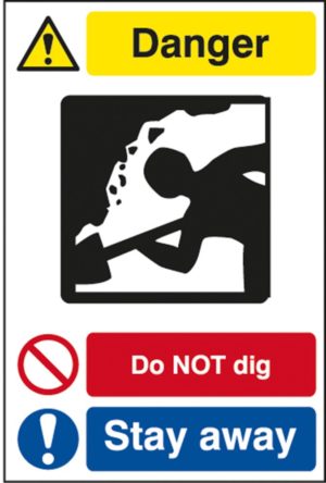 Do Not Dig Stay Away Sign 17900