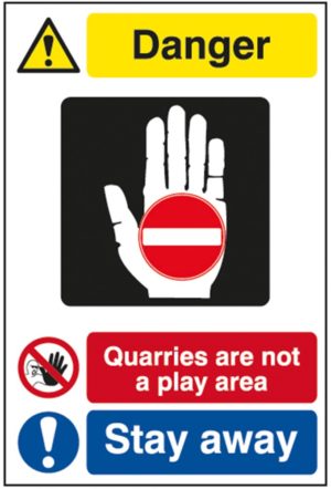Quarries Are Not A Play Area Stay Away Sign 17901